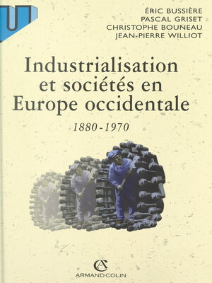 cover image of Industrialisation et sociétés en Europe occidentale (1880-1970)